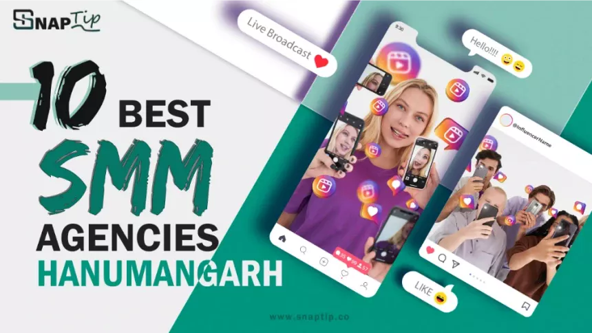 The 10 Best SMM Agencies in Hanumangarh - SnapTIP